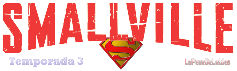 Smallville - Temporada 3 - HdTv - Latino - Mega