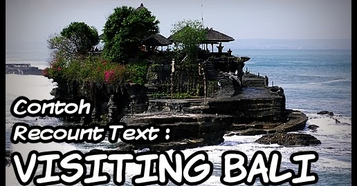 Contoh Recount Text : Visiting Bali