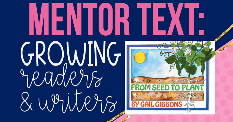 Growing Readers And Writers By Teaching With Mentor Texts Reading In Room 11