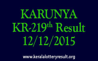 KARUNYA KR 219 Lottery Result 12-12-2015