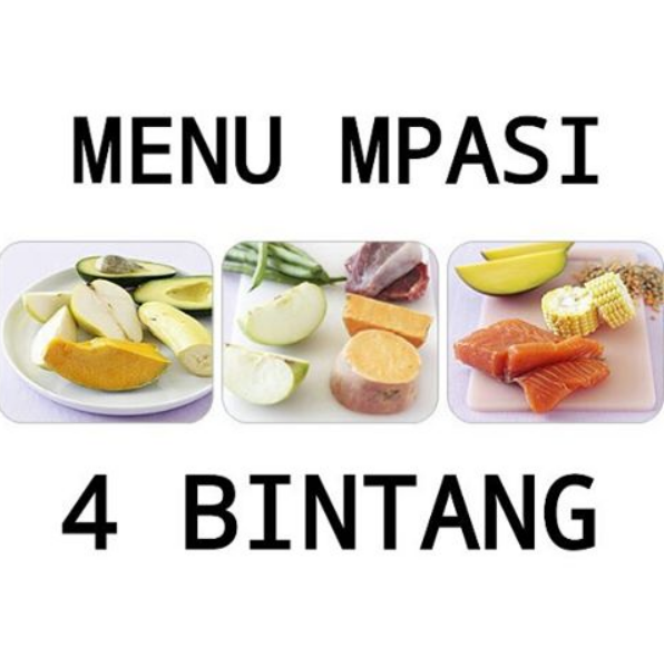 Jangan Salah Ini Aturan Menu 4 Bintang Mpasi Persagi Bandung