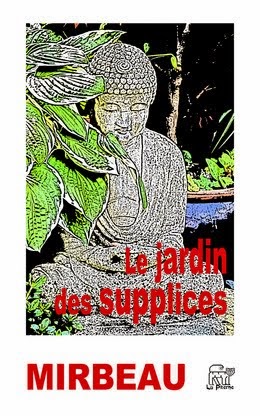 "Le Jardin des supplices", La Piterne, 2014