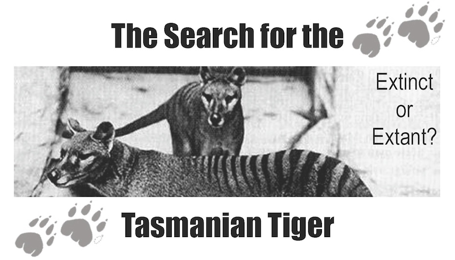 The Hunt for the Australian Tasmanian Tiger