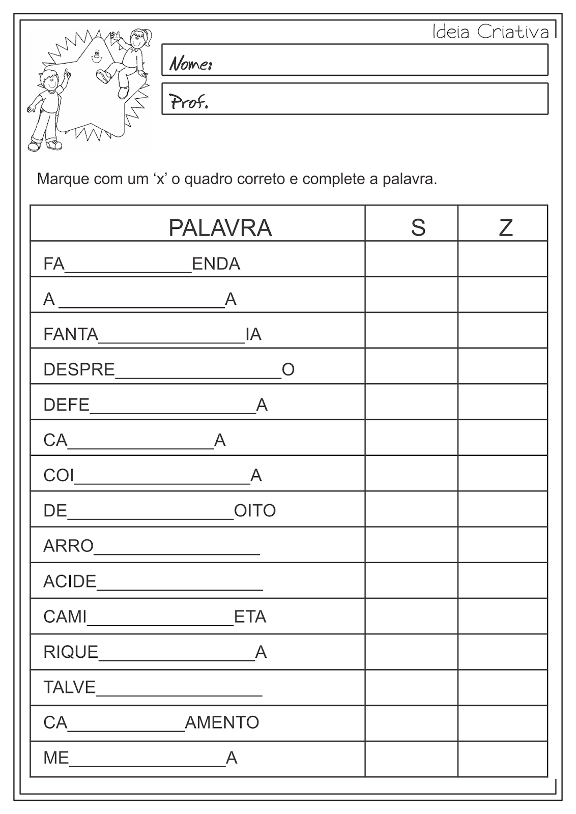 Atividades Educativas Uso de 'S' e 'Z' e Classes Gramaticais (Verbo e Adjetivo) Língua Portuguesa 2°/3° ano fundamental