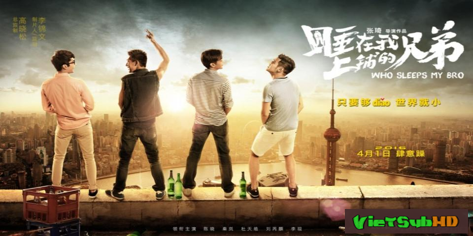 Phim Người anh em giường trên (Bản điện ảnh) VietSub HD | Who Sleeps My Bro (Movie) 2016