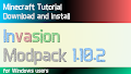 HOW TO INSTALL<br>Invasion Modpack [<b>1.10.2</b>]<br>▽