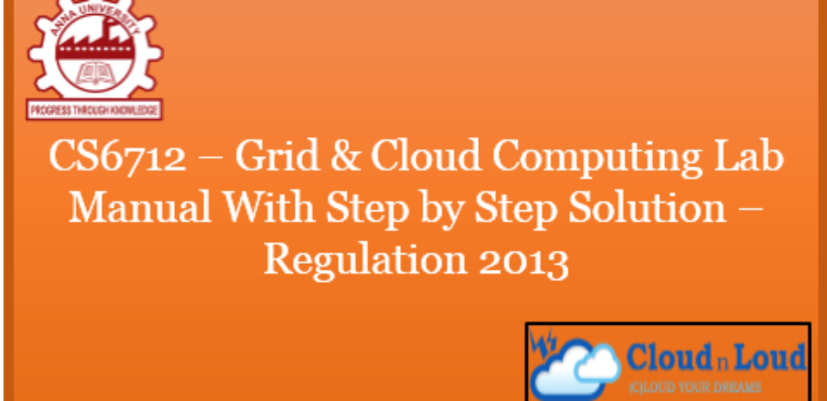 LARSHAN SOLUTIONS CS6712 Grid and Cloud Computing Laboratory Manual