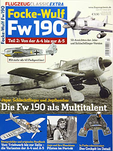Flugzeug Classic Extra: Focke-Wulf Fw 190 Teil 2