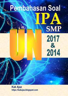 Ebook Pembahasan Soal IPA SMP UN 2017 dan 2014 Ebook Pembahasan Soal IPA SMP UN 2017 dan 2014