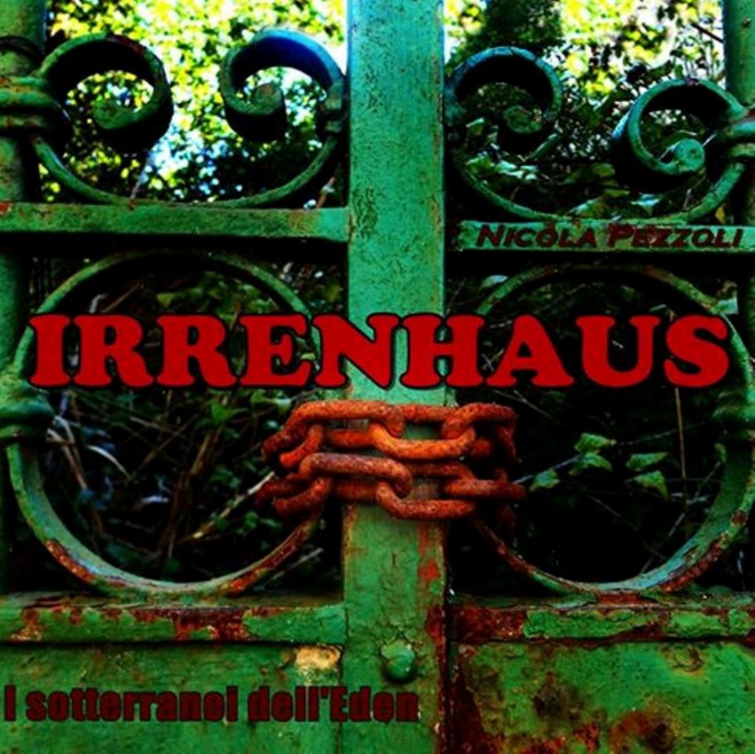 IRRENHAUS - I sotteranei dell'Eden