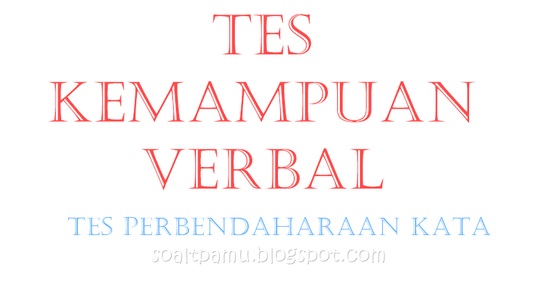 Simulasi Contoh Soal Tpa Tes Perbendaharaan Kata Contoh