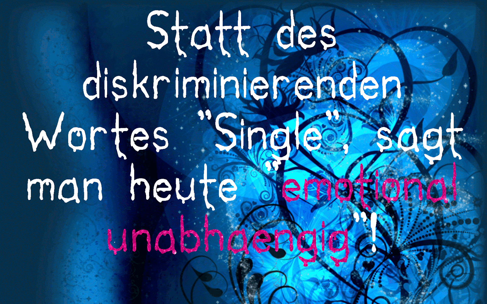 Enjoy Everything That Happens In Your Life But Never Make Your