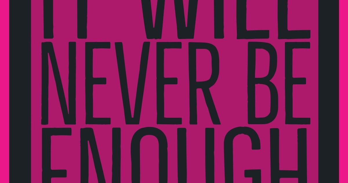 Learning Lessons With Amy Labrasciano It Will Never Be Enough My