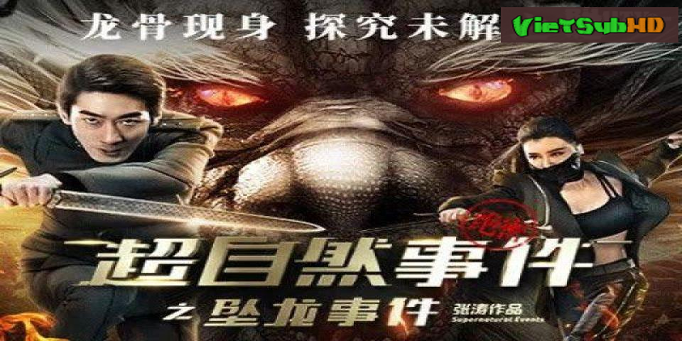 Phim Kỳ Án Siêu Nhiên Thuyết minh HD | Supernatural Events 2017