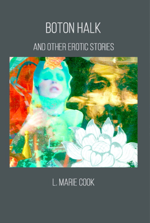 Boton Halk and Other Erotic Stories by L. Marie Cook