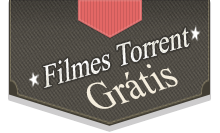 Filmes Torrents Grátis