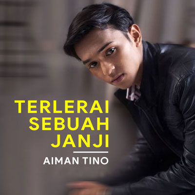 Lirik Lagu Aiman Tino Terlerai Sebuah Janji Malaysia Lirik