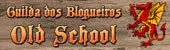Guilda dos Blogueiros Old School