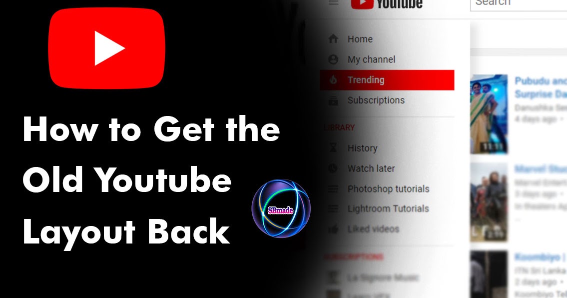 How to Get the Old YouTube Layout Back testtemplatelab