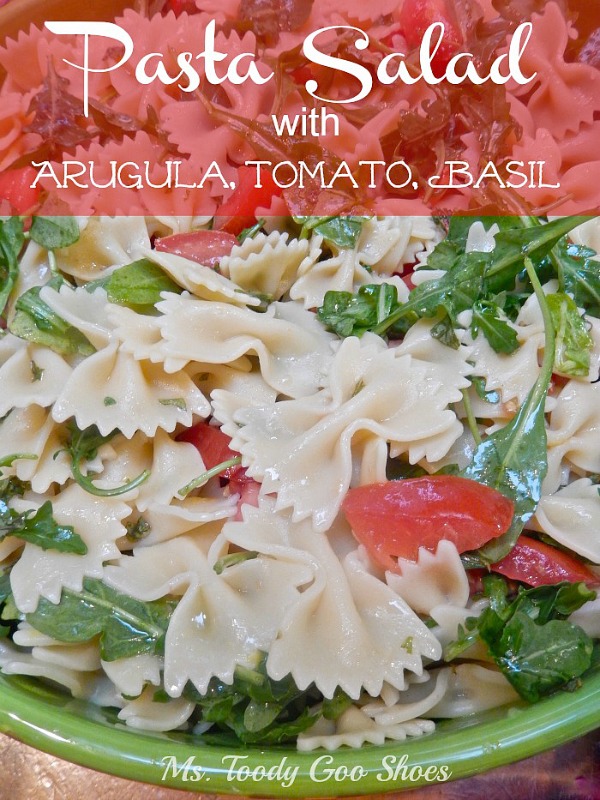 Pasta Salad with Arugula, Tomato & Basil  | Ms. Toody Goo Shoes