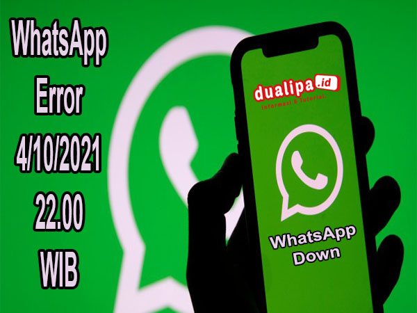 WhatsApp Error  Hari Ini 4 Oktober 2021