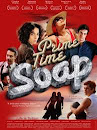 Prime time soap