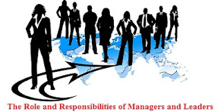 The Role and Responsibilities of Managers and Leaders