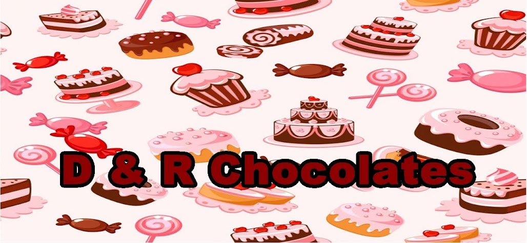 D & R CHOCOLATES