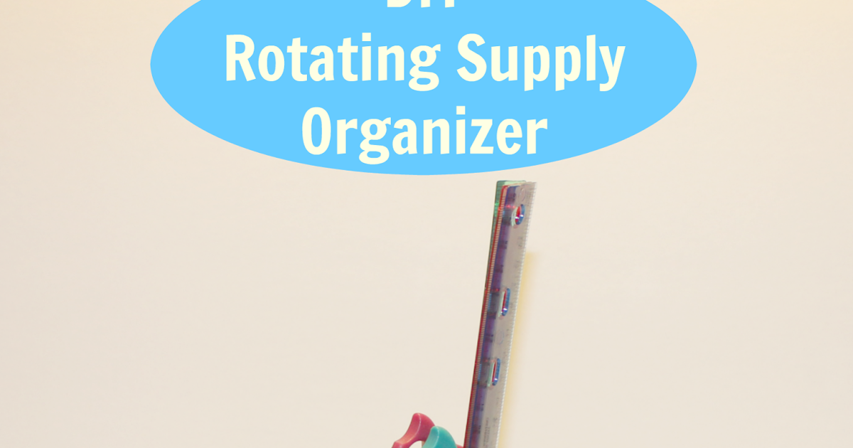 Ria's World of Ideas DIY Rotating Supply Organizer