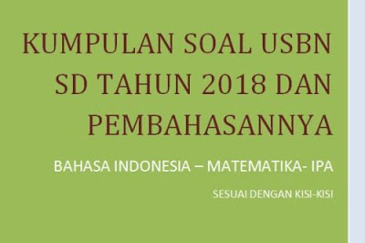 Soal USBN SD/MI Tahun 2018 dan Pembahasannya