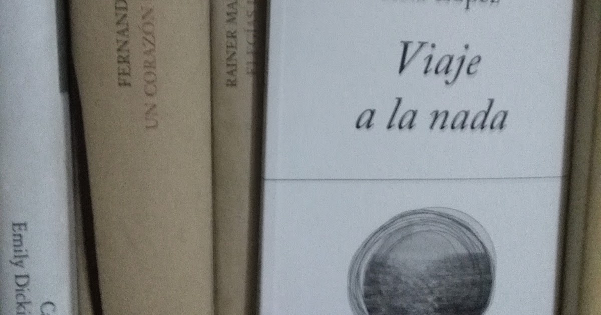 TRAYECTOS CIEGOS `VIAJE A LA NADA´. ELSA LÓPEZ.