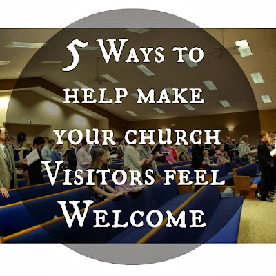 Rays of Sunshine for Christ: 5 Ways to Help Make your Church Visitors ...