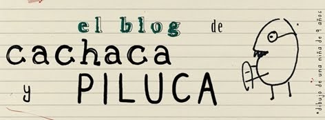 Blog de Cachaca y Piluca