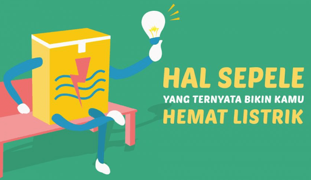 Pasti Tagihan Irit! Berikut ini Cara Menghemat Listrik yang Efektif