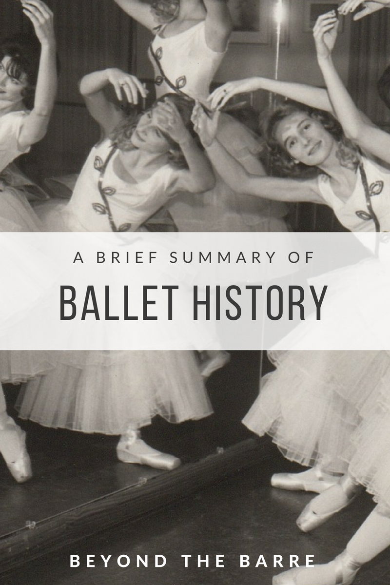 Beyond the Barre A Brief History of Ballet