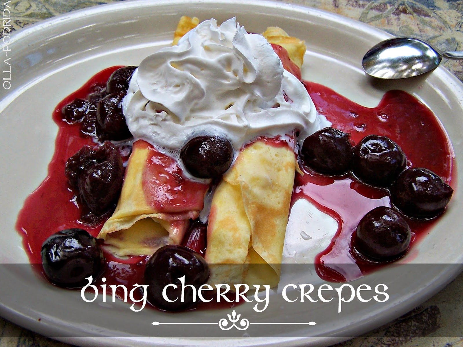 OllaPodrida Bing Cherry Crepes