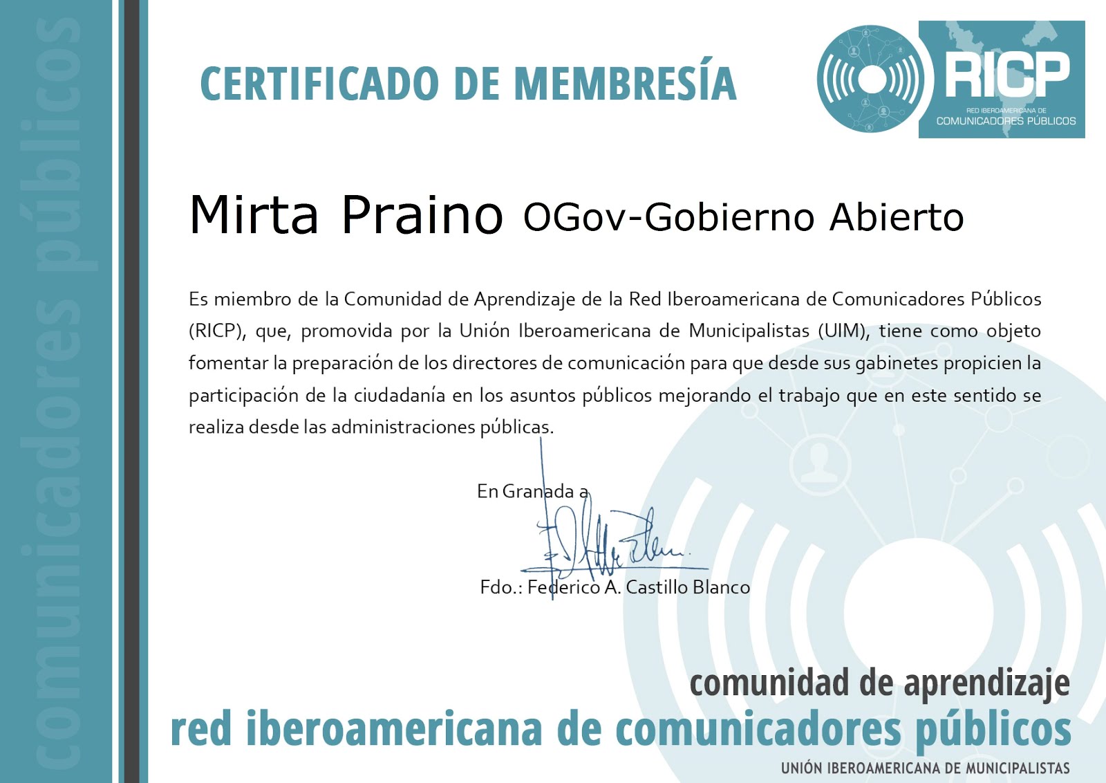 -Miembro de la Comunidad de Aprendizaje de la Red Iberoamericana de Comunicadores -RICP-