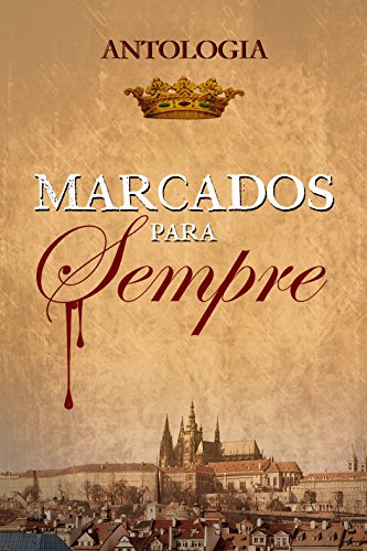 Antologia - Marcados para Sempre