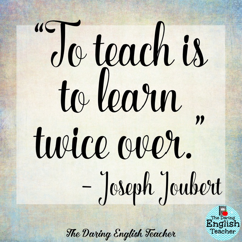 The Daring English Teacher Inspirational Teacher Quotes
