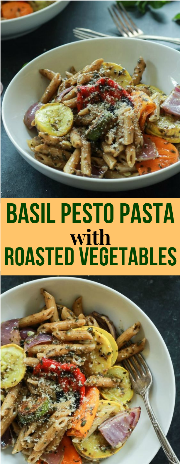 Basil Pesto Pasta with Roasted Vegetables #Vegetarian #Pasta