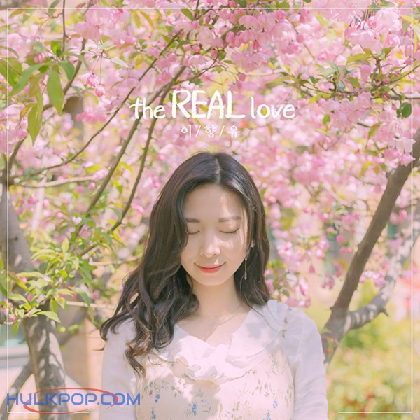 Lee Hyang Yoo – the REAL love – EP