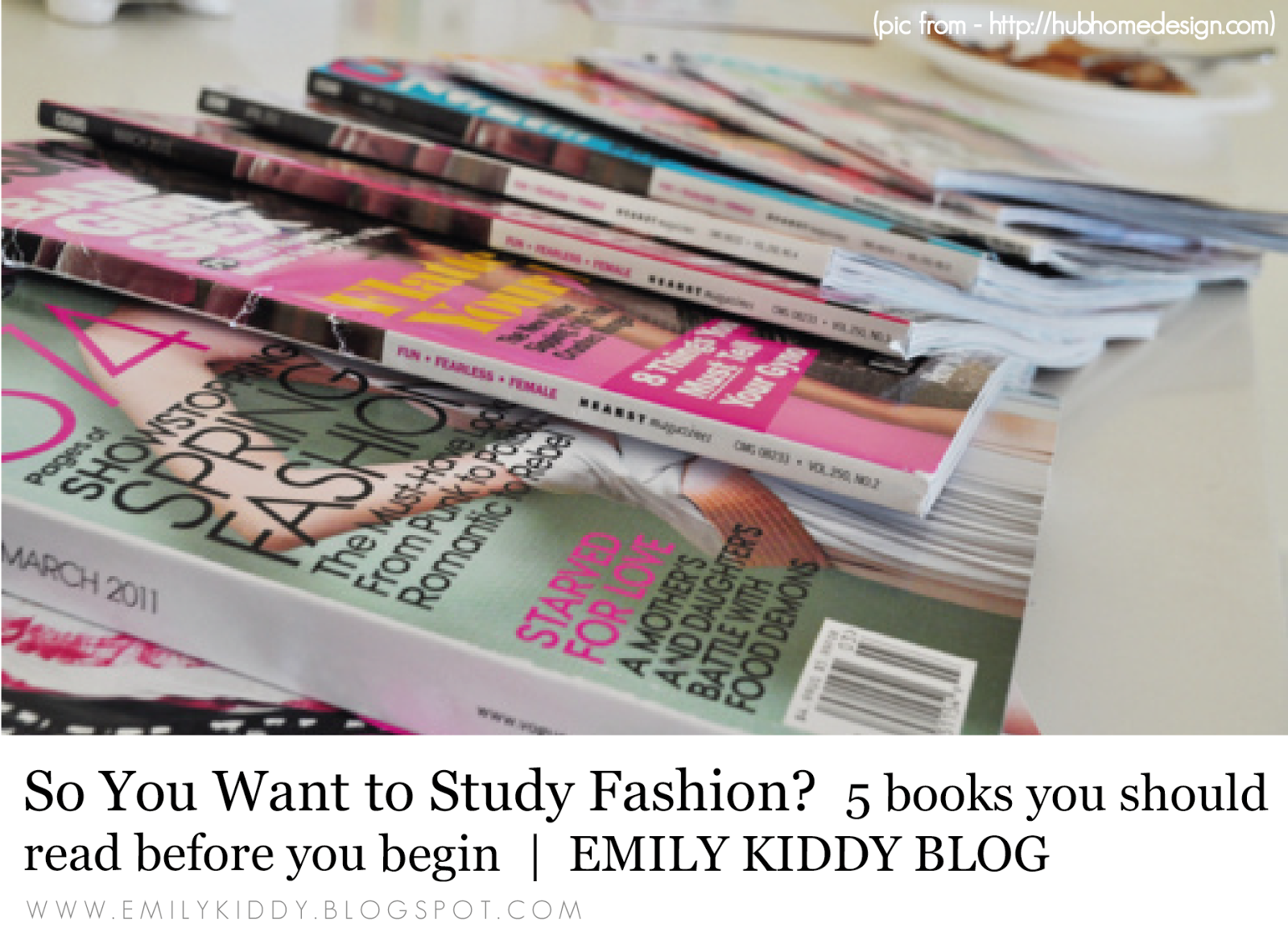 Emily Kiddy: Recommended Reading for the Aspiring Fashion Student 