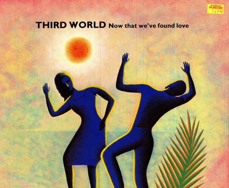 DIAL AFRICA Third World Now That We've Found Love DIAL AFRICA Third World Now That We've Found Love