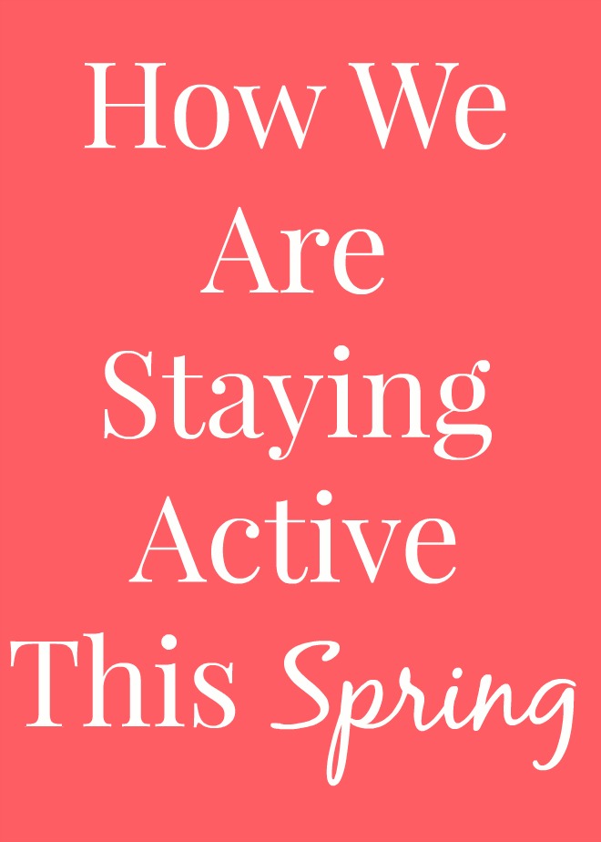 How We Are Staying Active This Spring | The Nutritionist Reviews
