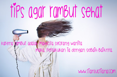 Tips Agar Rambut Sehat 