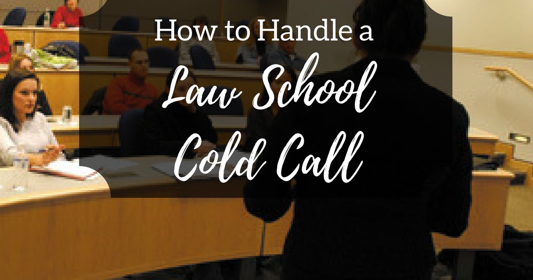 How to Handle a Law School Cold Call The Legal Duchess