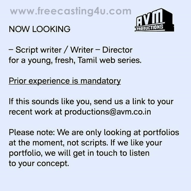 CALL FROM AVM PRODUCTIONS FOR DIRECTOR AND SCRIPT WRITER