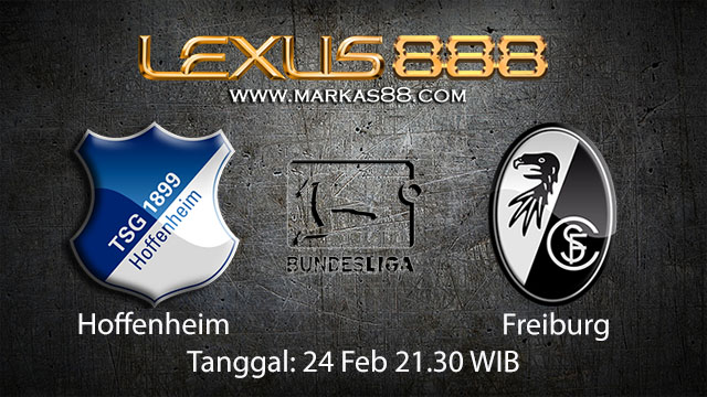 PREDIKSI BOLA - PREDIKSI TARUHAN BOLA HOFFENHEIM VS FREIBURG 24 FEBRUARI 2018 ( GERMAN BUNDESLIGA )