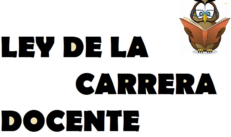 LEY GENERAL DE LA CARRERA DOCENTE: LEY DE LA CARRERA DOCENTE EL SALVADOR