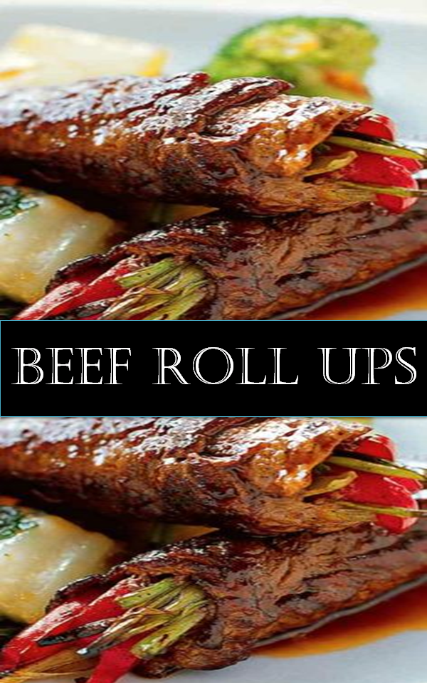 Beef Roll Ups - MY KITCHEN